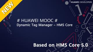 Dynamic Tag Manager - HMS Core