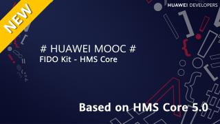 FIDO - HMS Core