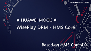 DRM Kit - HMS Core