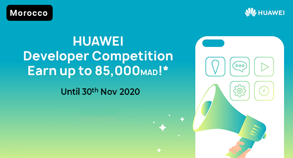 HUAWEI Developer Competition Morocco | HUAWEI Developers