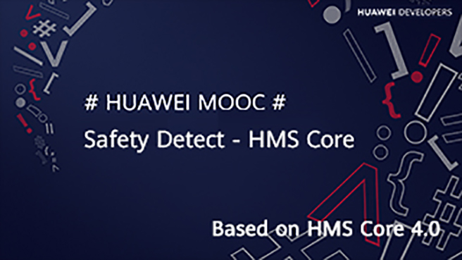 Safety Detect - HMS Core