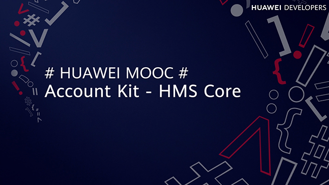 Account Kit - HMS Core