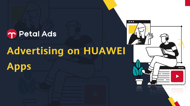 Advertising on Huawei Apps