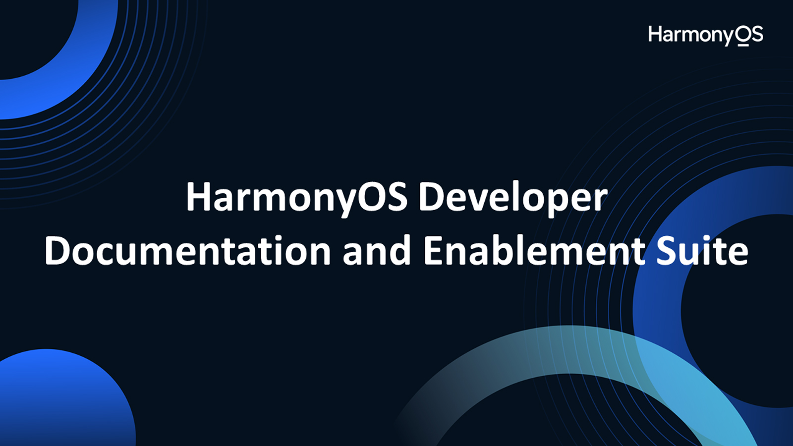 HarmonyOS Developer Documentation and Enablement Suite